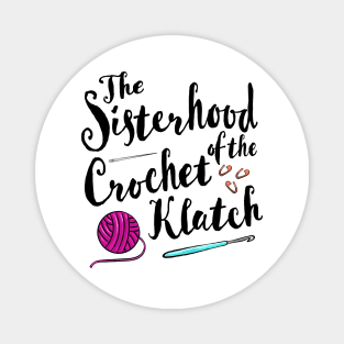 The sisterhood of the crochet klatch Magnet